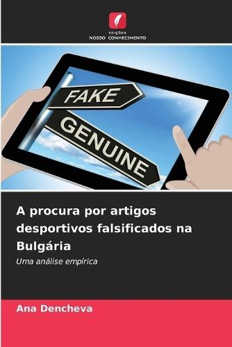 A procura por artigos desportivos falsificados na Bulgária