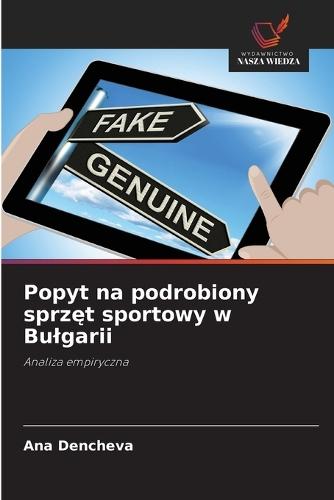Popyt na podrobiony sprzęt sportowy w Bulgarii