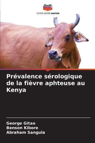 Prévalence sérologique de la fièvre aphteuse au Kenya