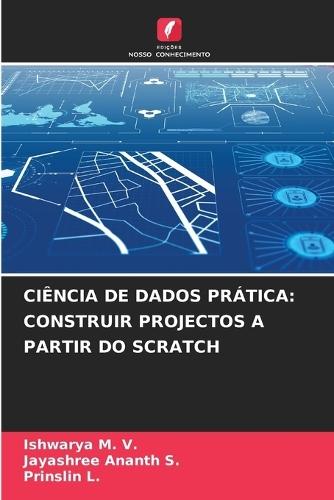 Ciência de Dados Prática: Construir Projectos a Partir Do Scratch