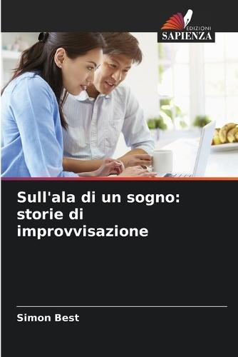 Sull'ala di un sogno: storie di improvvisazione