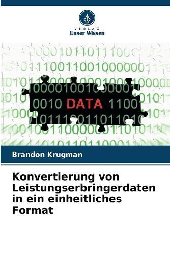 Konvertierung von Leistungserbringerdaten in ein einheitliches Format