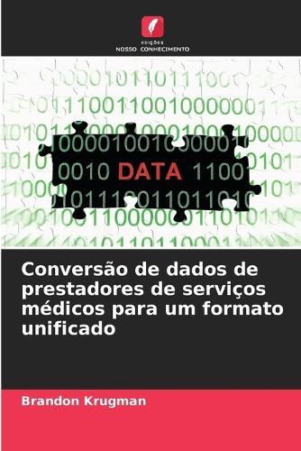 Conversão de dados de prestadores de serviços médicos para um formato unificado