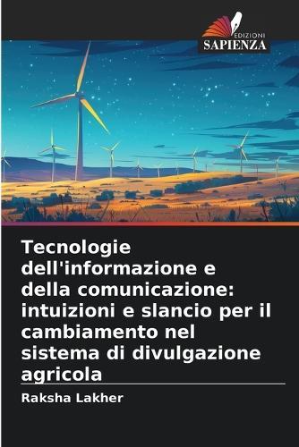 Tecnologie dell'informazione e della comunicazione: intuizioni e slancio per il cambiamento nel sistema di divulgazione agricola