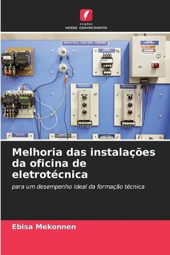 Melhoria das instalações da oficina de eletrotécnica