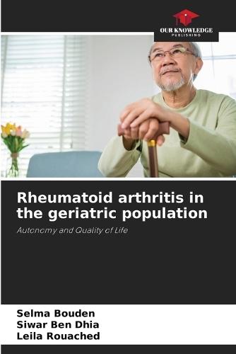 Rheumatoid arthritis in the geriatric population