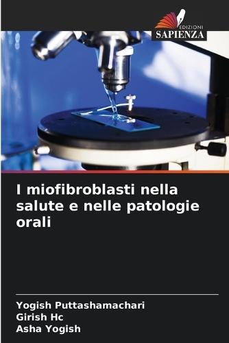 I miofibroblasti nella salute e nelle patologie orali