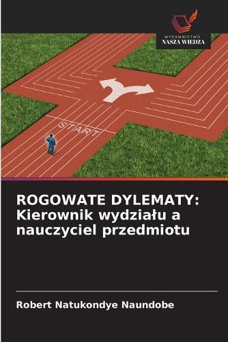 Rogowate Dylematy: Kierownik wydzialu a nauczyciel przedmiotu