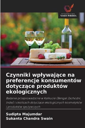 Czynniki wplywające na preferencje konsumentów dotyczące produktów ekologicznych