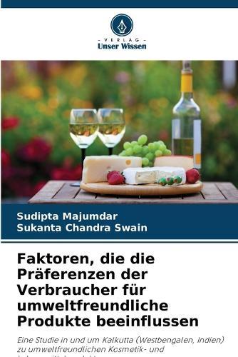 Faktoren, die die Präferenzen der Verbraucher für umweltfreundliche Produkte beeinflussen