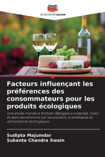 Facteurs influençant les préférences des consommateurs pour les produits écologiques