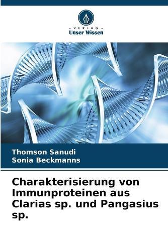 Charakterisierung von Immunproteinen aus Clarias sp. und Pangasius sp.