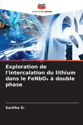 Exploration de l'intercalation du lithium dans le FeNbO₄ à double phase