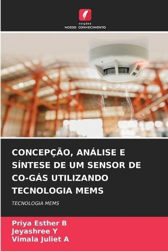 Concepção, Análise E Síntese de Um Sensor de Co-Gás Utilizando Tecnologia Mems