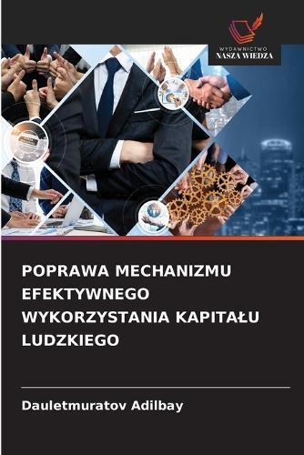 Poprawa Mechanizmu Efektywnego Wykorzystania Kapitalu Ludzkiego