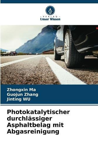 Photokatalytischer durchlässiger Asphaltbelag mit Abgasreinigung