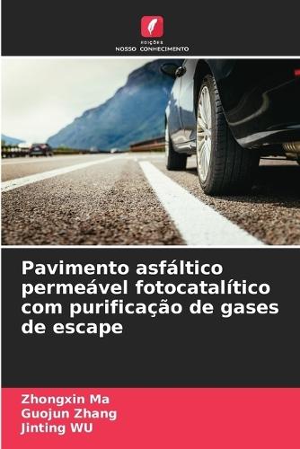 Pavimento asfáltico permeável fotocatalítico com purificação de gases de escape