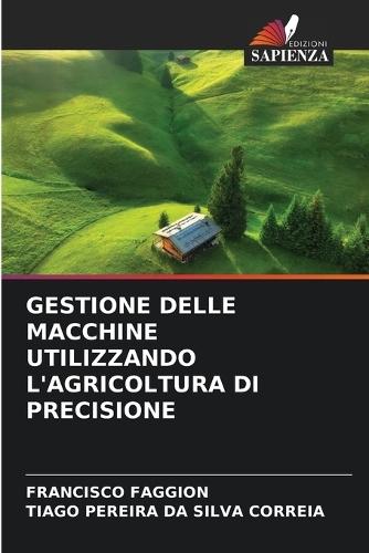 Gestione Delle Macchine Utilizzando l'Agricoltura Di Precisione