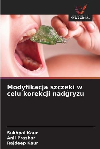 Modyfikacja szczęki w celu korekcji nadgryzu