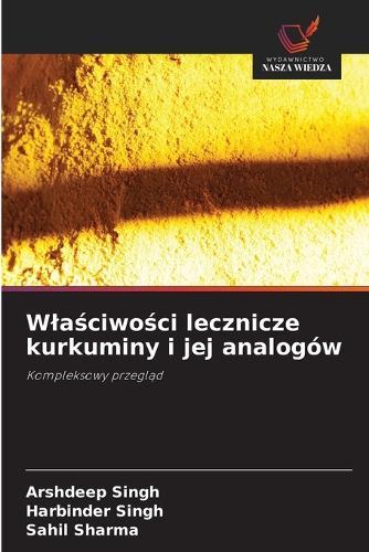 Wlaściwości lecznicze kurkuminy i jej analogów
