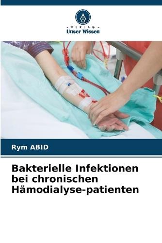 Bakterielle Infektionen bei chronischen Hämodialyse-patienten
