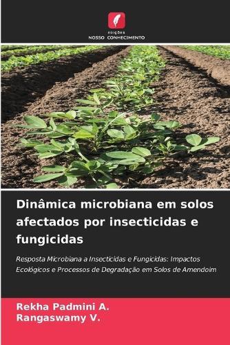 Dinâmica microbiana em solos afectados por insecticidas e fungicidas