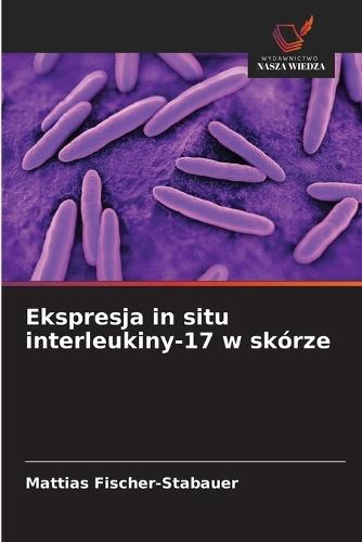 Ekspresja in situ interleukiny-17 w skórze