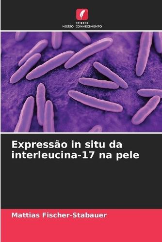 Expressão in situ da interleucina-17 na pele