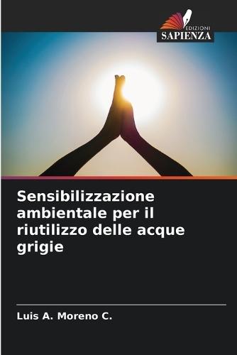 Sensibilizzazione ambientale per il riutilizzo delle acque grigie