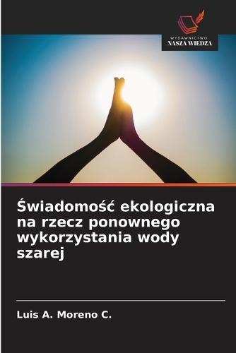 Świadomośc ekologiczna na rzecz ponownego wykorzystania wody szarej