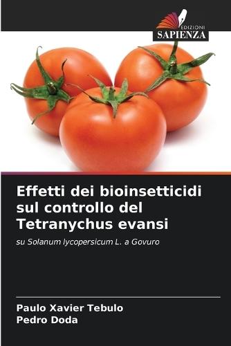 Effetti dei bioinsetticidi sul controllo del Tetranychus evansi
