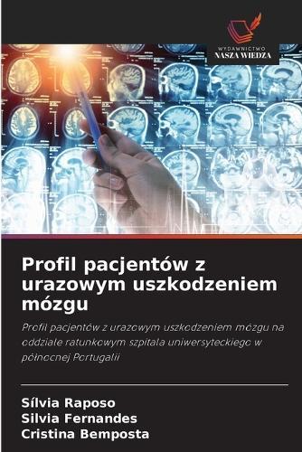 Profil pacjentów z urazowym uszkodzeniem mózgu