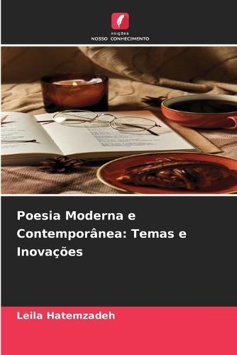 Poesia Moderna e Contemporânea: Temas e Inovações