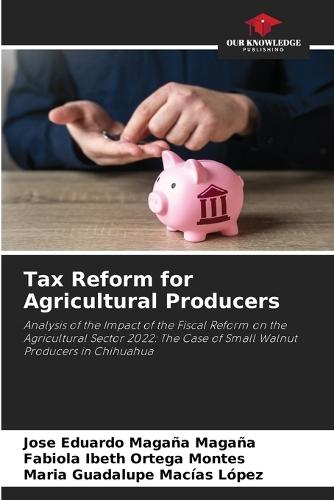 Tax Reform for Agricultural Producers