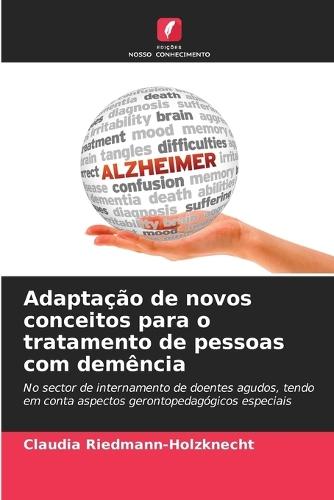 Adaptação de novos conceitos para o tratamento de pessoas com demência