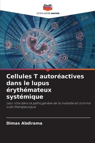 Cellules T autoréactives dans le lupus érythémateux systémique