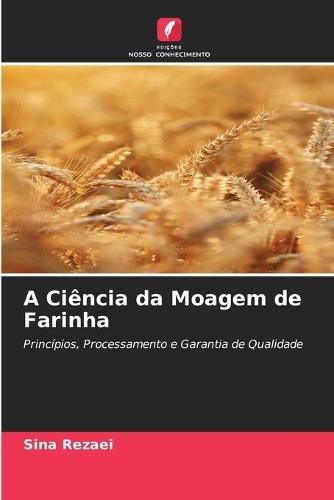 A Ciência da Moagem de Farinha