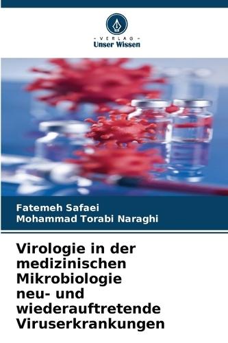 Virologie in der medizinischen Mikrobiologie neu- und wiederauftretende Viruserkrankungen
