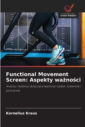 Functional Movement Screen: Aspekty ważności