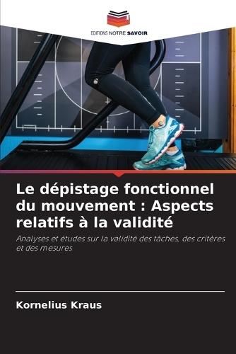 Le dépistage fonctionnel du mouvement: Aspects relatifs à la validité