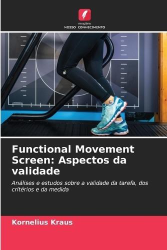 Functional Movement Screen: Aspectos da validade