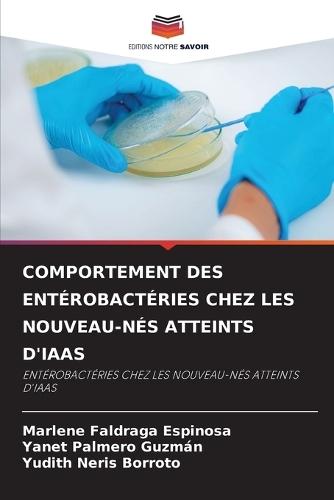 Comportement Des Entérobactéries Chez Les Nouveau-Nés Atteints d'Iaas