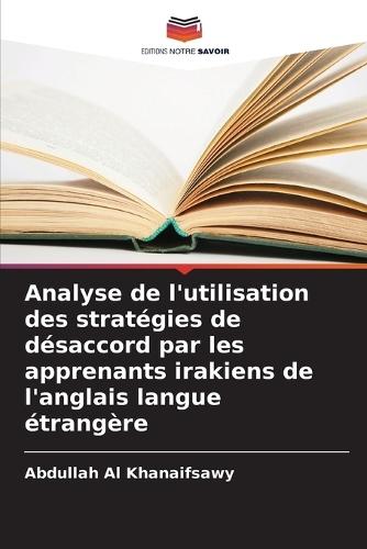 Analyse de l'utilisation des stratégies de désaccord par les apprenants irakiens de l'anglais langue étrangère