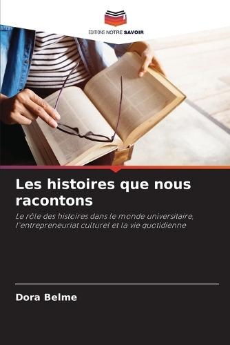 Les histoires que nous racontons