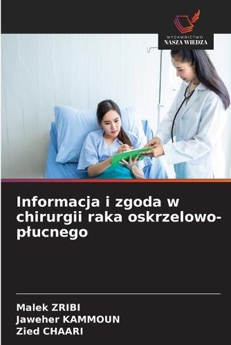 Informacja i zgoda w chirurgii raka oskrzelowo-plucnego