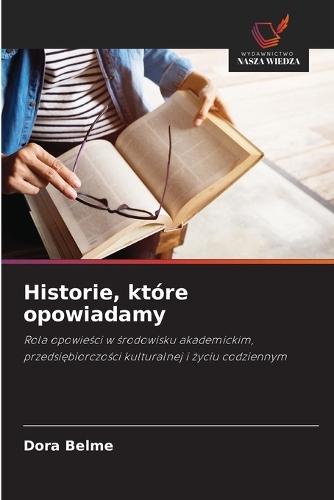 Historie, które opowiadamy