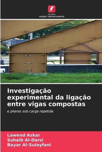 Investigação experimental da ligação entre vigas compostas