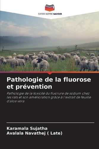 Pathologie de la fluorose et prévention