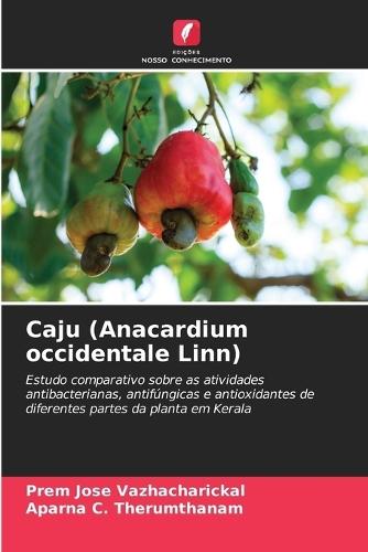 Caju (Anacardium occidentale Linn)