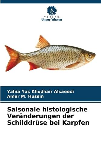 Saisonale histologische Veränderungen der Schilddrüse bei Karpfen
